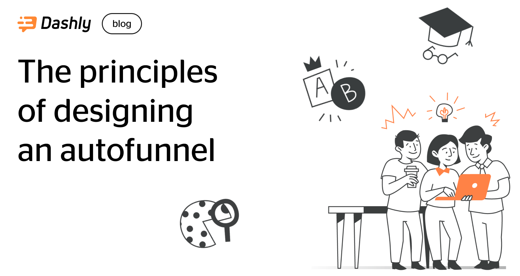 the-principles-of-designing-an-autofunnel-checklist-dashly-blog