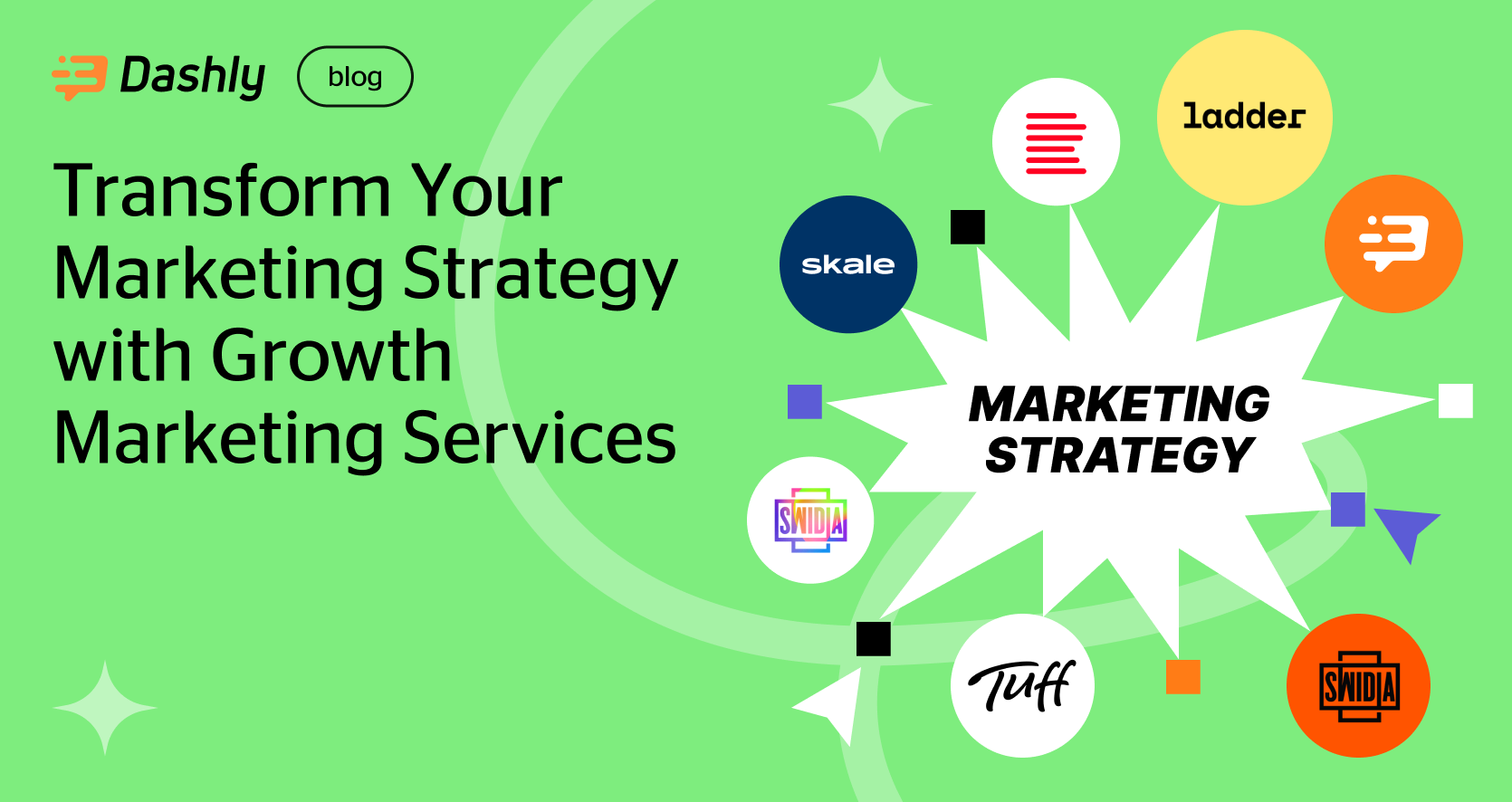 6 growth marketing services for your business - Dashly blog